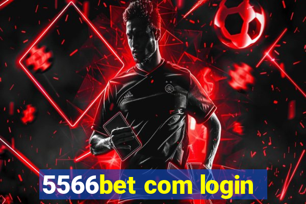 5566bet com login